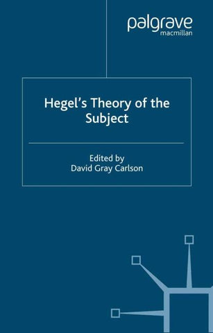 Hegel’s Theory of the Subject
