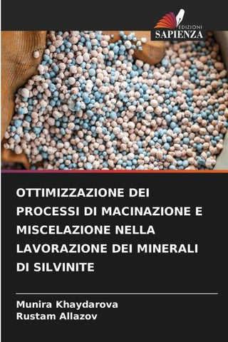 OTTIMIZZAZIONE DEI PROCESSI DI MACINAZIONE E MISCELAZIONE NELLA LAVORAZIONE DEI MINERALI DI SILVINITE