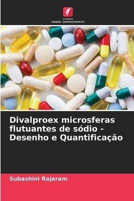 Divalproex microsferas flutuantes de sódio - Desenho e Quantificação