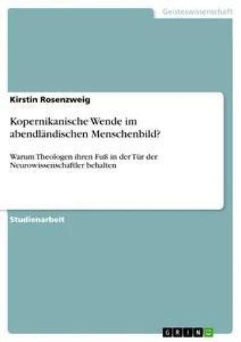 Kopernikanische Wende im abendländischen Menschenbild?
