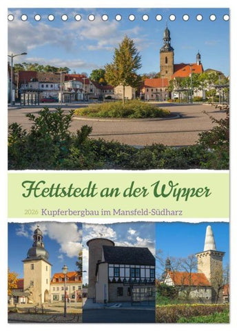 Die Stadt Hettstedt (Tischkalender 2026 DIN A5 hoch), CALVENDO Monatskalender