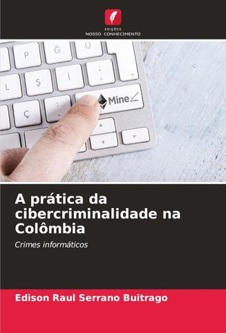 A prática da cibercriminalidade na Colômbia