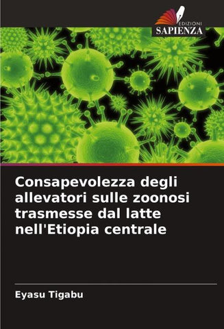Consapevolezza degli allevatori sulle zoonosi trasmesse dal latte nell'Etiopia centrale