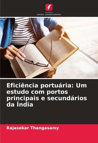 Eficiência portuária: Um estudo com portos principais e secundários da Índia