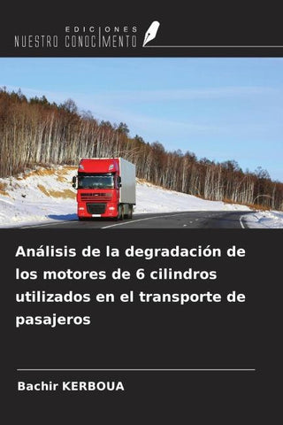 Análisis de la degradación de los motores de 6 cilindros utilizados en el transporte de pasajeros