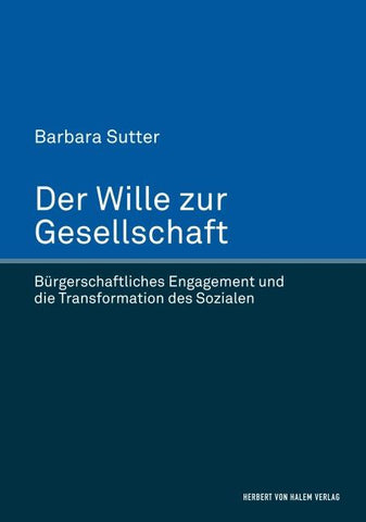 Der Wille zur Gesellschaft