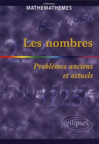 nombres (Les) - Problèmes anciens et actuels