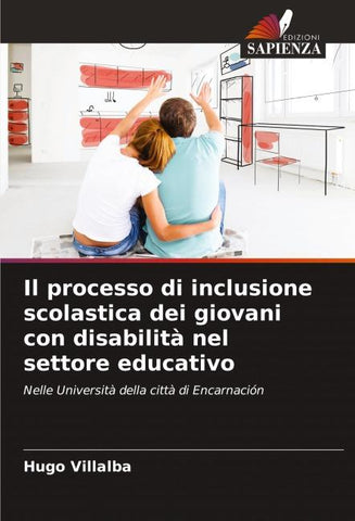 Il processo di inclusione scolastica dei giovani con disabilità nel settore educativo