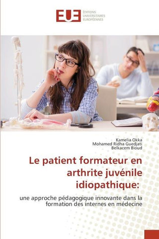 Le patient formateur en arthrite juvénile idiopathique: