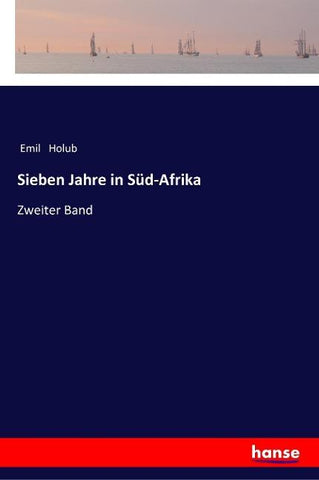 Sieben Jahre in Süd-Afrika