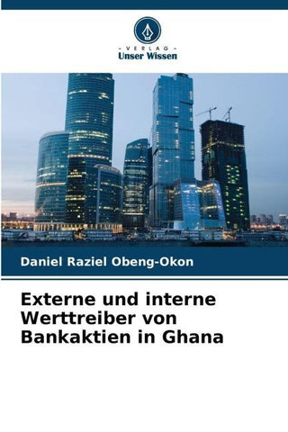 Externe und interne Werttreiber von Bankaktien in Ghana