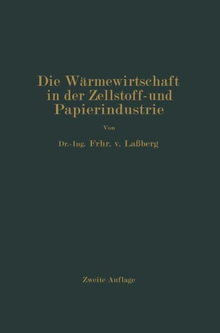 Die Wärmewirtschaft in der Zellstoff- und Papierindustrie