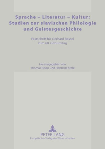 Sprache - Literatur - Kultur: Studien zur slavischen Philologie und Geistesgeschichte