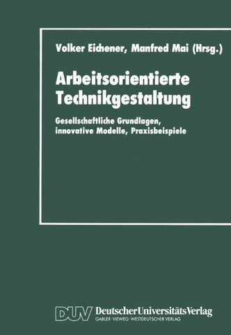 Arbeitsorientierte Technikgestaltung