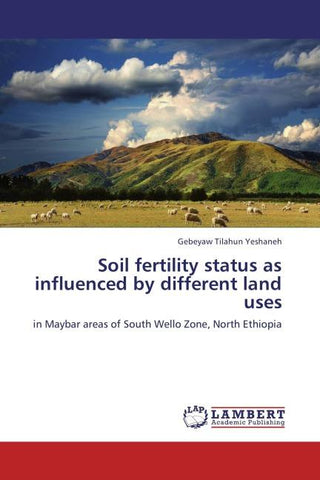 Soil fertility status as influenced by different land uses