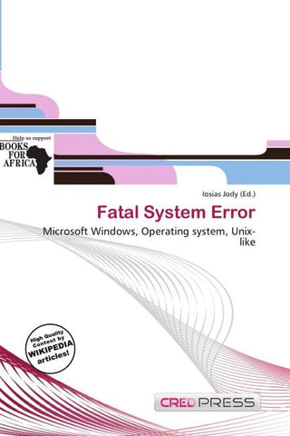 Fatal System Error