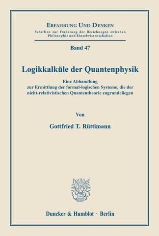 Logikkalküle der Quantenphysik.