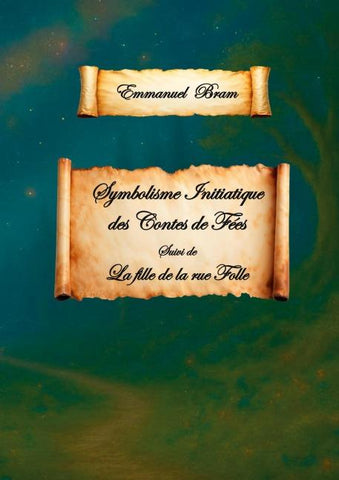 Symbolisme initiatique des contes de fées