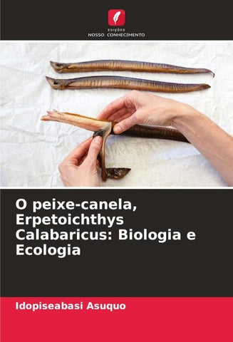 O peixe-canela, Erpetoichthys Calabaricus: Biologia e Ecologia