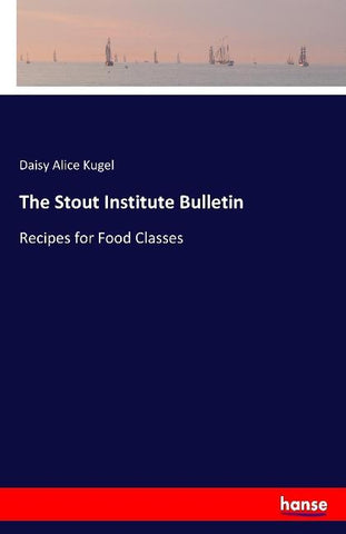 The Stout Institute Bulletin