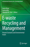 E-waste Recycling and Management