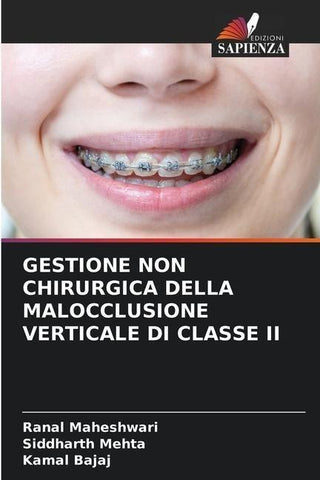 GESTIONE NON CHIRURGICA DELLA MALOCCLUSIONE VERTICALE DI CLASSE II