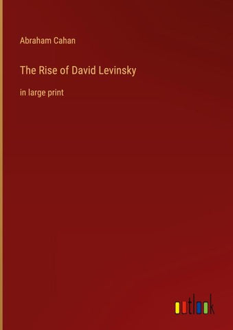 The Rise of David Levinsky