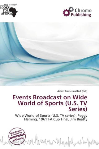 Events Broadcast on Wide World of Sports (U.S. TV Series)