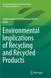 Environmental Implications of Recycling and Recycled Products
