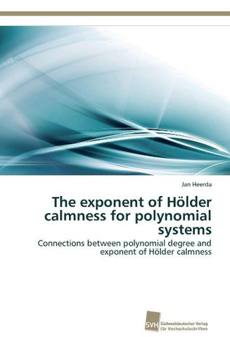 The exponent of Hölder calmness for polynomial systems