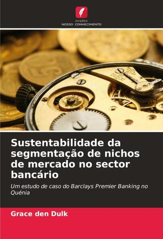 Sustentabilidade da segmentação de nichos de mercado no sector bancário