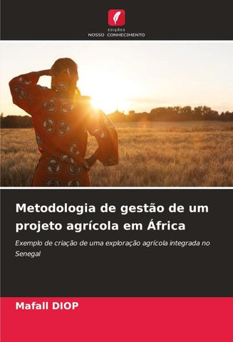 Metodologia de gestão de um projeto agrícola em África