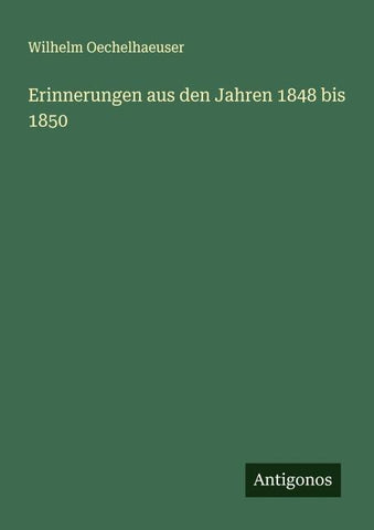 Erinnerungen aus den Jahren 1848 bis 1850