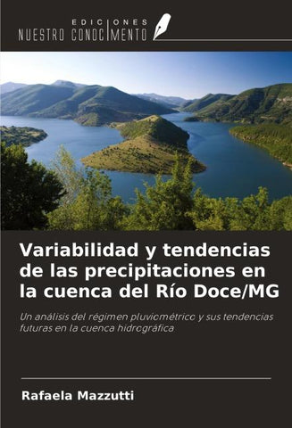 Variabilidad y tendencias de las precipitaciones en la cuenca del Río Doce/MG