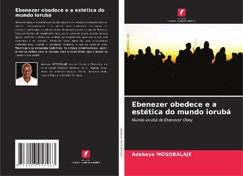 Ebenezer obedece e a estética do mundo iorubá
