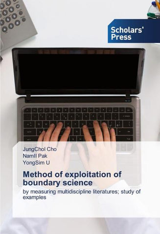 Method of exploitation of boundary science
