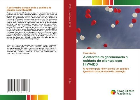 A enfermeira gerenciando o cuidado de clientes com HIV/AIDS