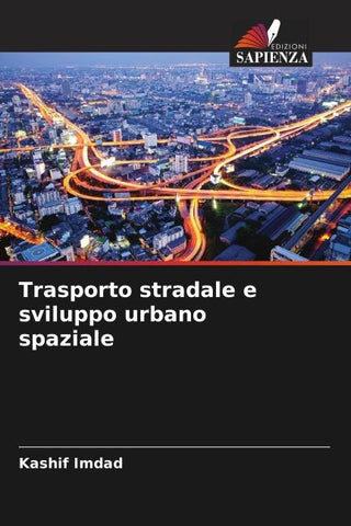 Trasporto stradale e sviluppo urbano spaziale