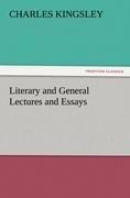 Literary and General Lectures and Essays