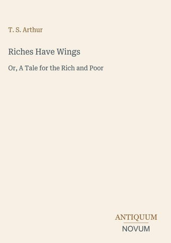Riches Have Wings