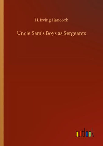 Uncle Sam's Boys as Sergeants