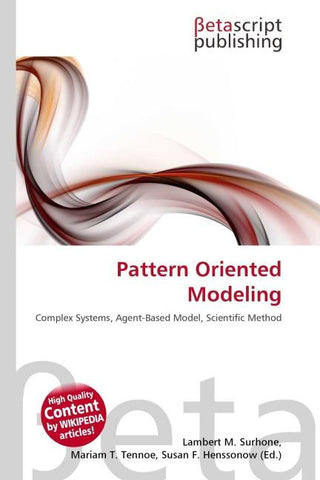Pattern Oriented Modeling