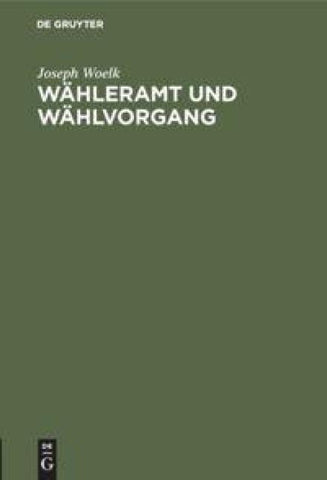 Wähleramt und Wählvorgang