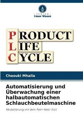 Automatisierung und Überwachung einer halbautomatischen Schlauchbeutelmaschine