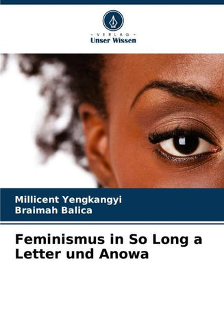 Feminismus in So Long a Letter und Anowa