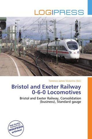 Bristol and Exeter Railway 0-6-0 Locomotives