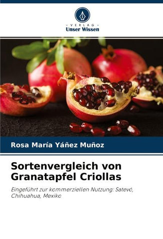 Sortenvergleich von Granatapfel Criollas