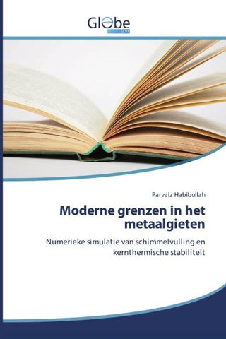 Moderne grenzen in het metaalgieten