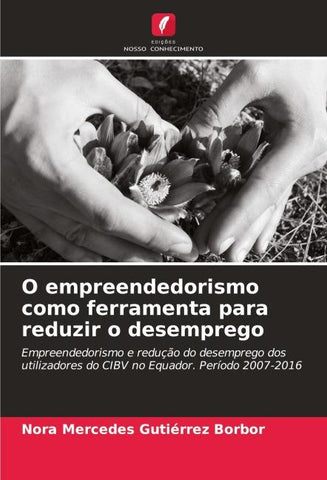 O empreendedorismo como ferramenta para reduzir o desemprego