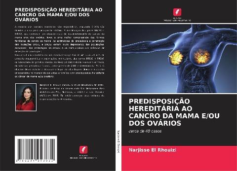 PREDISPOSIÇÃO HEREDITÁRIA AO CANCRO DA MAMA E/OU DOS OVÁRIOS